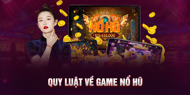 Quy luật về game nổ hũ