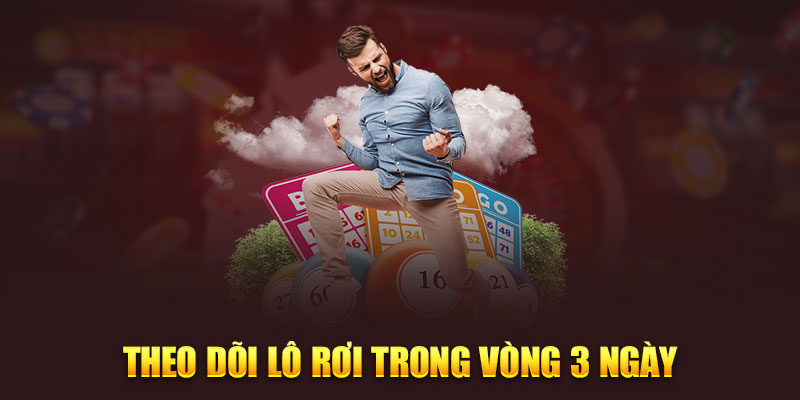 Theo dõi xổ số trong vòng 3 ngày